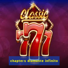 chapters diamante infinito